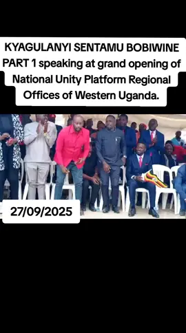 27/09/2025#foryoupage #fryou #fyp #vira #viral  The President Bobi Wine is speaking at Grand opening of National Regional Office of Western Uganda @National unity Platform.  Eddie Mutwe   Achileo kivumbi  Wakabii Smart   Bobi Young   Mugumya Gaddafi   all political prisoners now