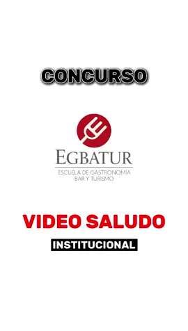 Concurso de video por los 13 años de la escuela Egbatur 🥳
