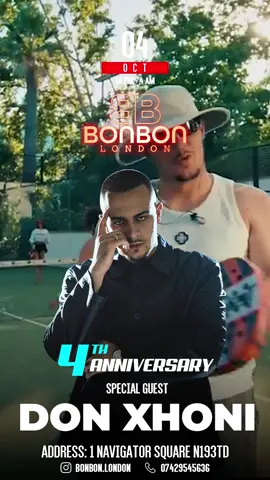 CELEBRATING BONBONCLUB 4TH YEAR ANNIVERSARY OF LIVE ENTERTAINMENT NONSTOP WE HAVE THE PLEASURE TO ANNOUNCE THAT DON XHONI WILL BE PERFORMING LIVE ON THE 4TH OF OCTOBER FOR THE FIRST TIME LONDON BE READY!! #donxhoni #bonbonclub #balkan #fyp #london 