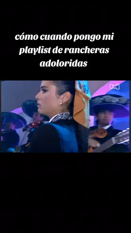 yo y mi playlist de rancheras adoloridas jajaja 🤣