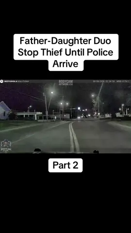 Father-Daughter Duo Stop Thief Until Police Arrive 