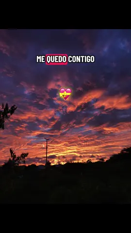 Me quedo, contigo, tu eres el amor de mi vidaaa 💝😍