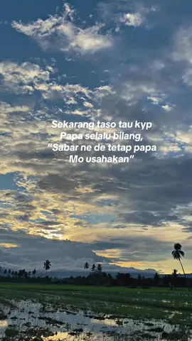 sekarang so rasa papa pe lelah#fyp #pejuangrupiah #anaktambang 