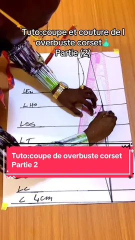 Tuto:coupe de overbuste corset Partie 2…si tu a aimé la partie 2 et tu veux la partie (fin)mentionne le dans les commentaires 👌 Nos prochaines formations sont déjà lancés ,lors ne rate plus cette occasion…contactez nous vite pour nous garder votre place 👌#couture #tiktokafrique🇹🇬🇨🇩🇨🇮🇧🇯🇬🇦🇨🇲🇬🇦 #tiktokfrance🇨🇵 #formationprofessionnelle #corset 