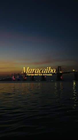 Maracaibo. Tierra de fuego, cielo de relámpagos, costas de lago y cuna de soñadores.