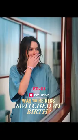 🎬Was the Heiress Switched at Birth? EP-01 💔She swapped babies for a better life… but the truth comes back 18 years later. 👉Click my bio to watch the FULL SERIES on ReelShort! #reelshort #drama #Love #fyp #series #mustwatch