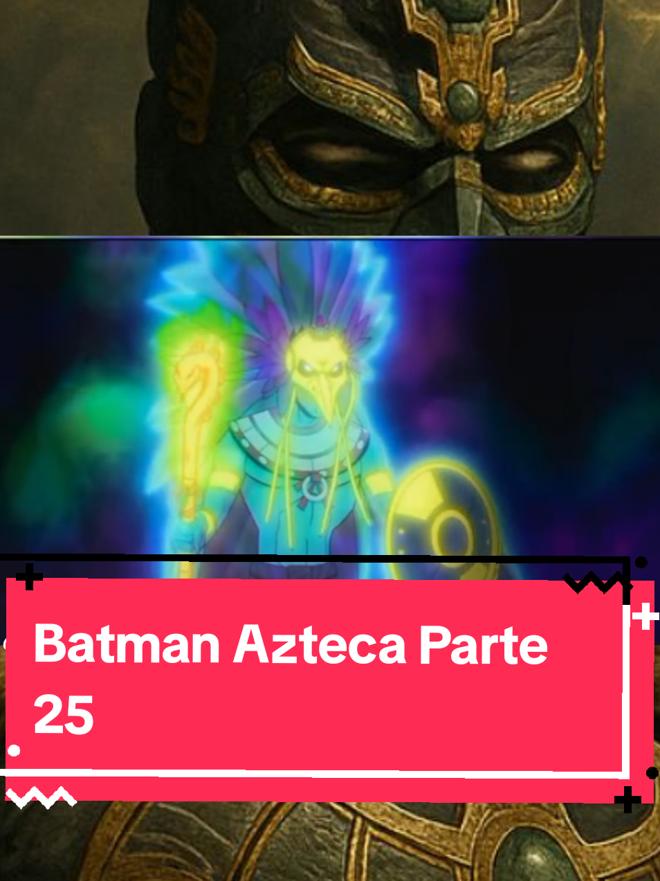 Batman azteca Parte 25#batmanazteca #Batman #aztecas #dc #warnerbros 