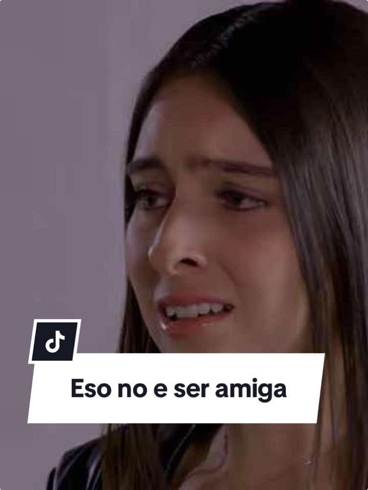 #ElDicho☕: Eso no es ser amiga 9/9  #Televisa  #Drama #ComoDiceElDicho