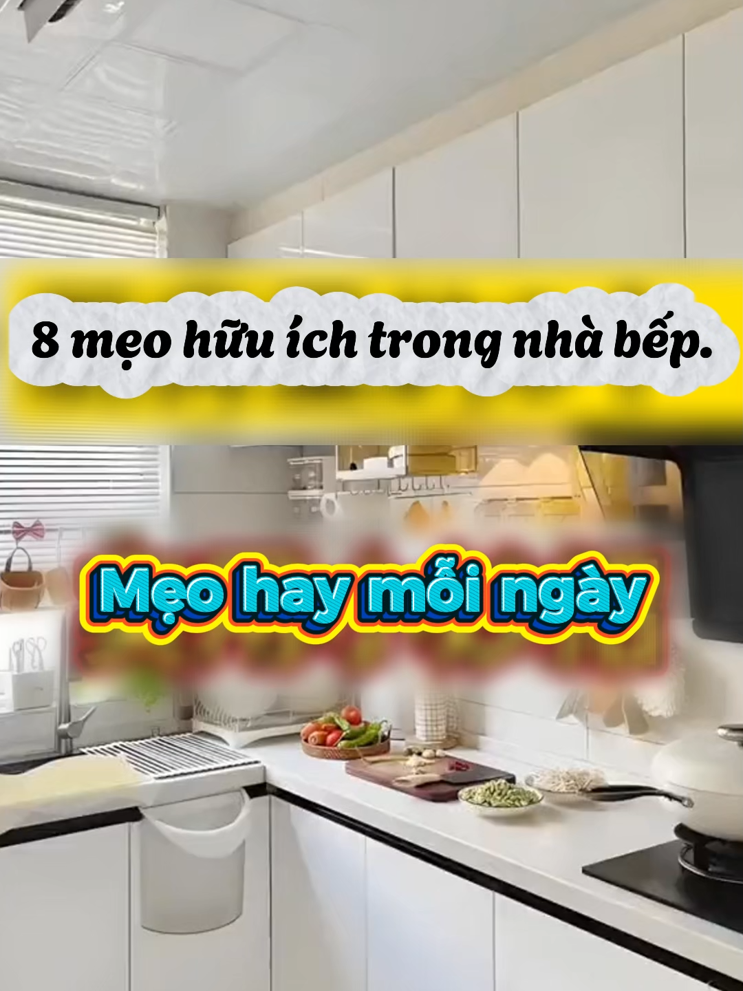 Mẹo hay mỗi ngày: 8 mẹo nhỏ nhưng cực kỳ hữu ích giúp căn bếp sạch sẽ gọn gàng, nấu ăn nhanh gấp đôi! #meovatgiadinh #MeoVatNhaBep #viral #trending #xuhuong #meohay