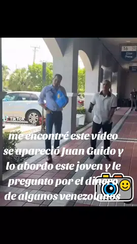 #rafaelmaya #para tiii#me encontré este vídeo #aparecio Juan Guido en un c comercial y lo abordo un joven preguntando por el dinero de algunos venezolanos 