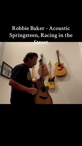 Robbie Baker playing Bruce cover of Racing in the Street #springsteen #theboss #rockstar #robbiebaker #acoustic 