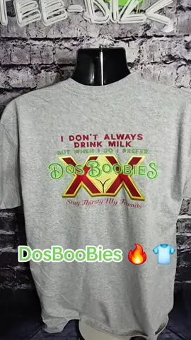 Dos BooBies  #DosBoobies #FunnyShirts #graphictees #StayThirsty #PartyVibes 