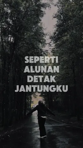 Seperti alunan detak jantungku #CapCut #trend #liriklagu #sadvibes #fyp 