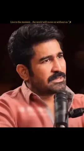 Live in the moment...the world will move ...