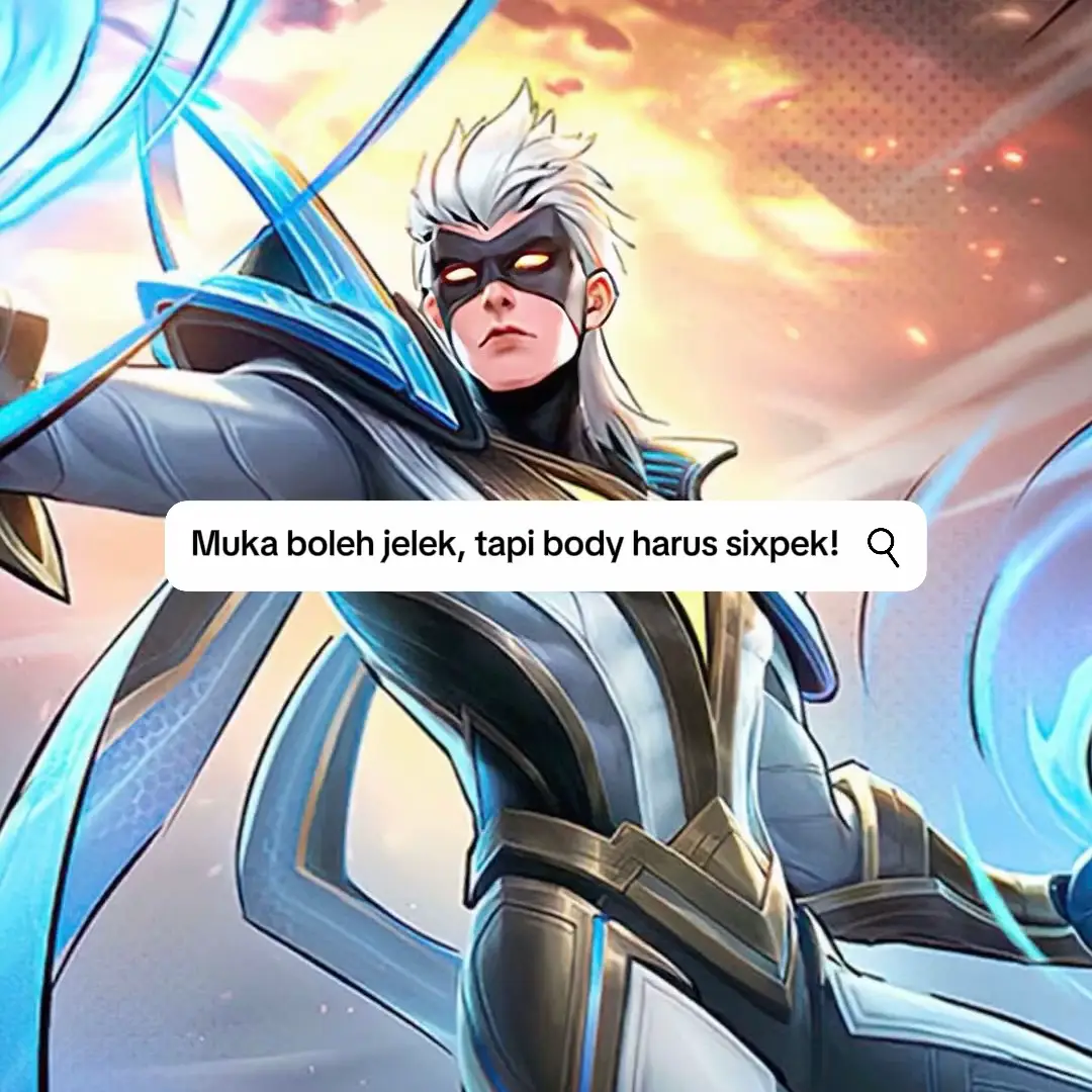 Muka boleh jelek tapi body harus sixpek! #ramaikan #trending #vale #mlbb #promomakangajian