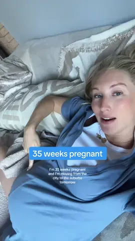 35 weeks prego & making a massive move to the burbs.. wish us luck! 