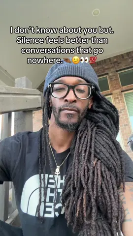 Silence feels better than conversations that go nowhere.✌🏾