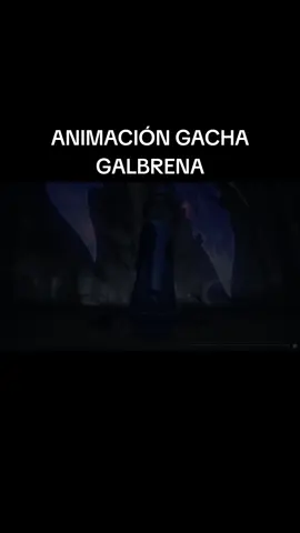 Galbrena animación gacha #wuwa #wutheringwaves #wutheringwavesgame 