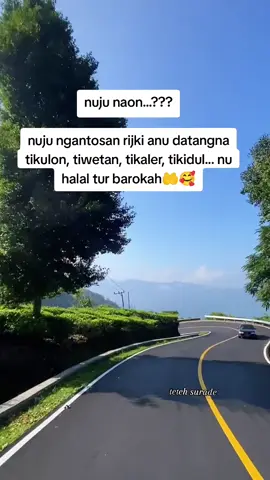 semoga hari ini akan datang rejeki yang halal , berkah dan berlimpah dari arah yang tak di sangka sangka 🤲🥰  #storysunda #sundastory #sunda #tiktok #fyp 