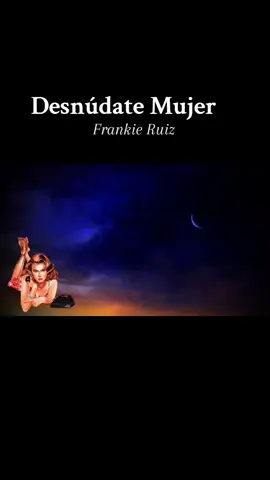 Desnúdate Mujer