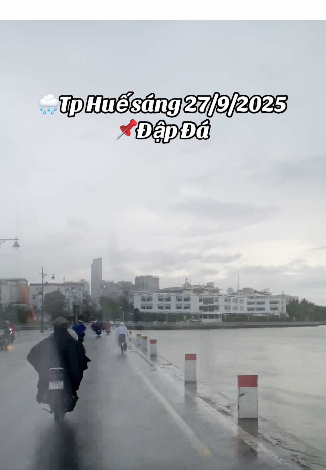 Thời tiết Huế sáng 27/9/2025🌧🌧🌧-dấu hiệu mang số hiệu 10 #hue #travel #thoitiet #foryou #fyp 