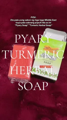 Eto yung sabon na nakakaputi pero herbal at pwedeng pwede at safe sa sensitive skin, preggy and bf moms! 😍😍😍 #pyary #pyarysoap #pyaryturmericsoap 