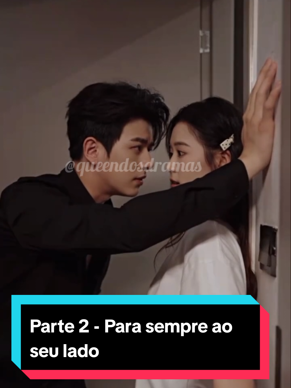 PARTE 2 Nome: Para sempre ao seu lado #cdramalover #dorameira #tiktokviral #fyppppppppppppppppppppppp #edit 