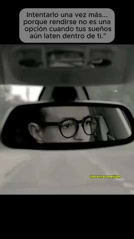 Intentarlo una vez más...porque rendirse no es una opción cuando tus sueños aún laten dentro de ti.