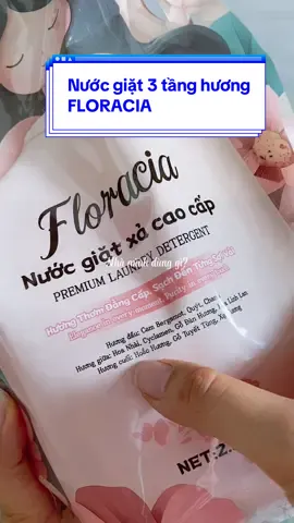 Nước giặt 3 tầng mùi hương FLORACIA #floracia #nuocgiat #nuocgiathuongnuochoa #nuocgiatxa #nuocgiatfloracia 