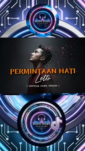 #permintaanhati #letto #vortexia #musicdiaryplaylist #musicdiaryplaylistviral 