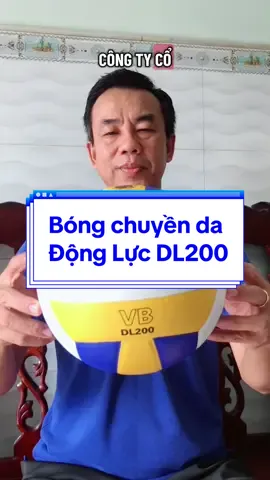 Bóng chuyền Động Lực DL chính hãng, da PVC, ruột cao su đặc biệt, độ nảy và độ bám tốt. #huybinhtramhuong #bongchuyen #bongchuyendongluc #quabongchuyendongluc #quabongchuyendl200 