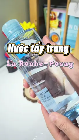 Nước tẩy trang chân ái_La Roche-Posay 🌿🌿 #larocheposay #taytrang #review #reviewlamdep #viral 