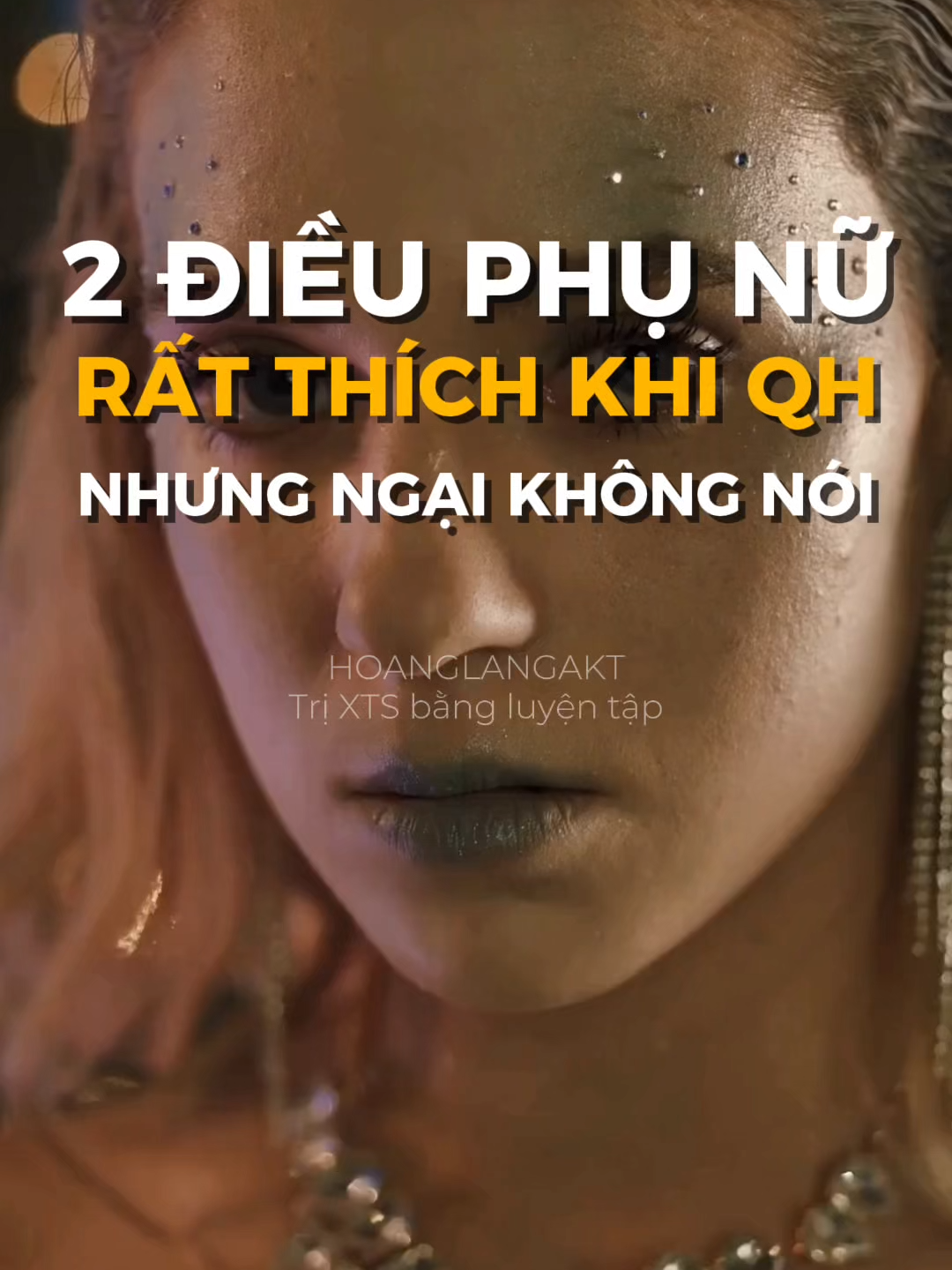 2 điều phụ nữ rất thích khi qh nhưng ngại không nói #HoangLangAKT #EduTok #xts #LearnOnTikTok #ysl