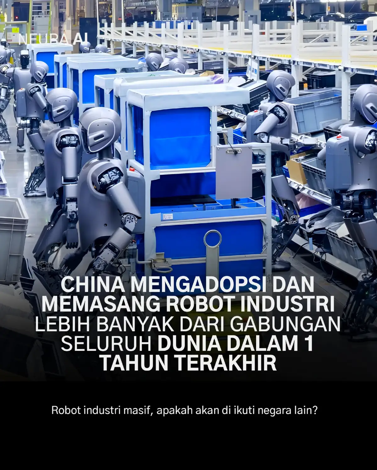 China kini memegang posisi dominan dalam adopsi robot industri global. Laporan International Federation of Robotics menunjukkan bahwa dalam satu tahun terakhir, China memasang lebih dari 276.000 unit robot industri, jumlah yang setara dengan hampir setengah dari total instalasi dunia. Angka ini menempatkan China jauh di depan negara lain, bahkan melampaui Jerman yang sebelumnya dikenal sebagai pemimpin otomasi manufaktur. Dominasi ini tidak hanya mencerminkan kebutuhan industri domestik yang sangat besar, tetapi juga strategi jangka panjang Beijing untuk menjadikan teknologi robotik sebagai tulang punggung daya saing manufaktur. Dengan kapasitas produksi yang terus meningkat, robot-robot buatan lokal kini juga mulai mendorong lonjakan ekspor ke pasar global. Tren ini mengisyaratkan pergeseran kekuatan dalam peta industri dunia, di mana otomasi dan kecerdasan buatan menjadi faktor penentu produktivitas. Pertanyaannya, apakah negara lain mampu mengejar laju adopsi seagresif China? (Sumber: Financial Times, Reuters, IoT World Today) Follow Neura AI untuk edukasi dan AI insight ekslusif lainnya⚪ #ai #neuraai #edukasi #Tech #aitips #artificialintelligence #aiinsight 