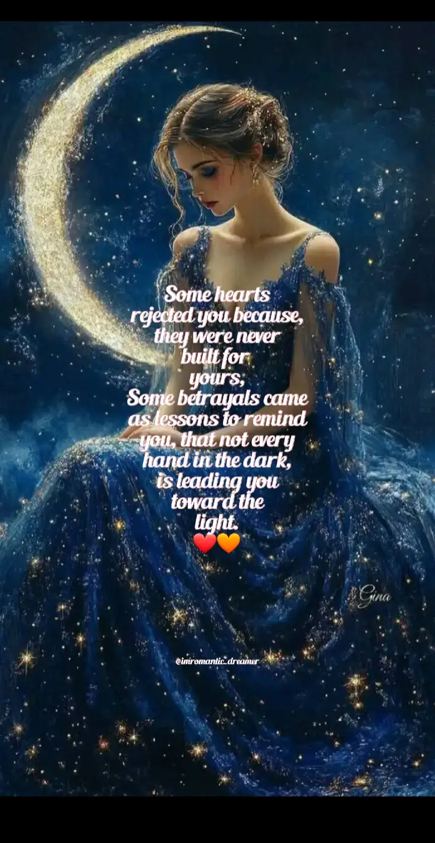 Some hearts rejected you, not because you're flawed, But because, they were never built to love you. Their architecture wasn't designed for yours to fit, So don't take it personally, it's just not their fit. No every hand in the dark will lead you to the light Some will misguide and lead you further into the night. But don't lose faith, for the darkness there's a way To find the hands that will guide you, come what may. Trusts your instincts and follow your heart's lead, You'll find the hands that wil guide you to your need. The heart that rejects weren't built for you to stay But the right one will, and love you every step of the way. #creatorsearchinsights #Pain #Rejected #Abandoned #ForYourPage 