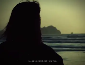 Mong e mạnh mẽ hơn…!!!#tamtrang #lyrics #chungtacuasaunay #xhuong #buontamtrang 