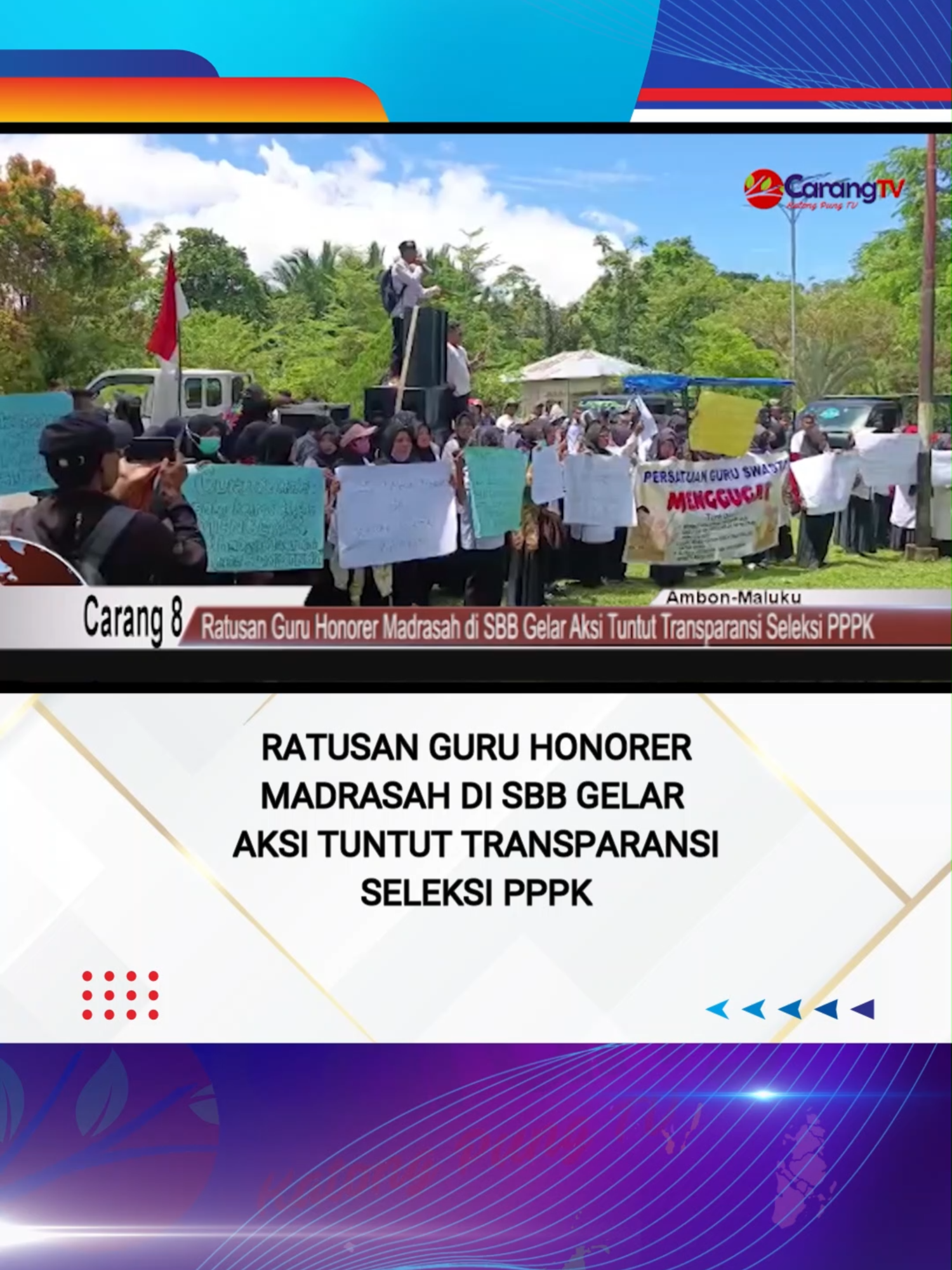 Ratusan Guru Honorer Madrasah di SBB Gelar Aksi Tuntut Transparansi Seleksi PPPK #tiktokberita #foryou #carangtv #fyp #ambontiktok #beritacarangtv #carang8 #carangtvambon #maluku