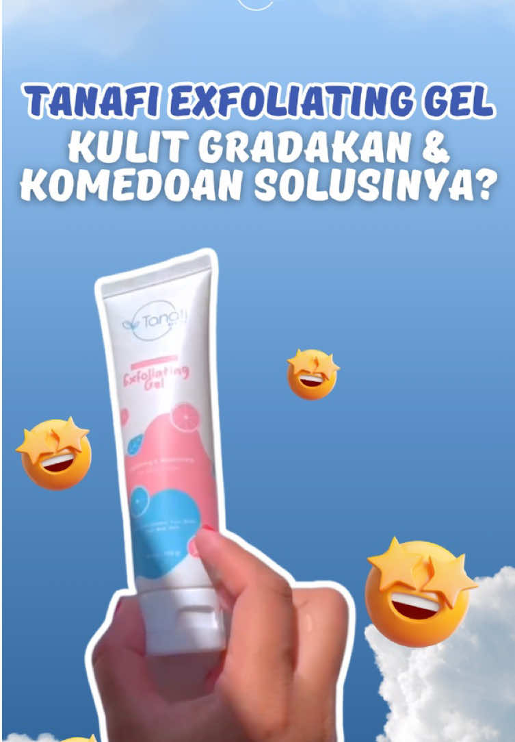 Kulit gradakan & komedoan solusinya ini‼️ #tanafibeauty #exfoliatinggel #exfoliasiwajah #wajahbersih #wajahcerah 