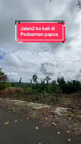 Pedalaman papua ❤️ otw ke kali part 1  #manokwari_papuabarat💓😇🥀hitz😇💙  #manokwari  #sepenggal_kisah_dari_ujung_timur #papua #papuabarat 