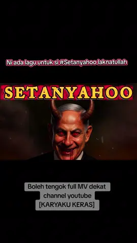 SETANYAHOO 😈 | Lagu untuk president israil terlaknat! dari Mr. Karyaku 🔥 📝 Full mv dekat youtube channel [KARYAKU KERAS] atau link di bio “SETANYAHOO” — suara keras dari Mr. Karyaku untuk mereka yang berani dengar! 🎤⚡ 🔖 Hashtags (TikTok): #Setanyahoo #KaryakuKeras #RapKeras