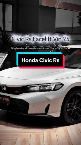 Honda Civic Rs 2025| Thế hệ 11 Facelift trầm tính nhất của dòng Civic 🤨 #vannghiahonda #fyp #foryou #xuhuongtiktok2025 #vtec #hondacivic #civicrs #xuhuong 
