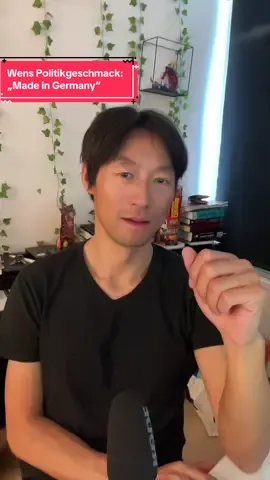 Wens Politikgeschmack: „Made in Germany” #deutschland #politik #psycho #talk #Selbstliebe