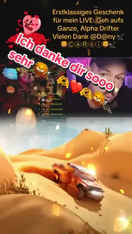 Vielen Dank für das tolle Geschenk an meine LIVE! Deine Anerkennung für meine Inhalte bedeutet mir sehr viel.@D@ny 🦅🦁ⒸⓐⓇⓢⓘ🦁🦅 #tiktoklive #livehighlights #livegift #gobigalphadrifter #gehaufsganzealphadrifter 