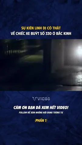 SỰ KIỆN LINH DỊ CÓ THẬT VỀ CHIẾC XE BUÝT SỐ 330 BẮC KINH! PHẦN 1 #tamlinh #LearnOnTikTok #bian 