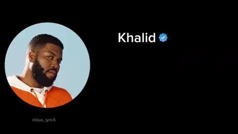 Khalid_ Better lyrics< #TikTokPromote #shadowbanned #fyp 