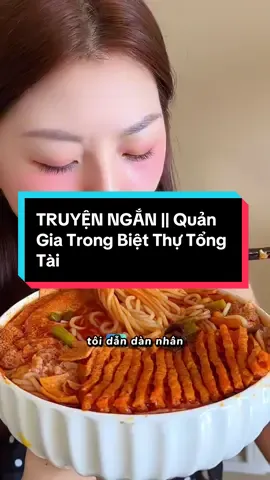 TRUYỆN NGẮN || Quản Gia Trong Biệt Thự Tổng Tài Cre @HOẠ VÂN HẠ #xuhuong #truyenngontinh #ketruyen #audio  