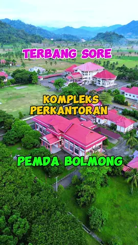 Kompleks Kantor Bupati Bolaang Mongondow  #bolmong #bolmongjuara #bmr #langitbmr 