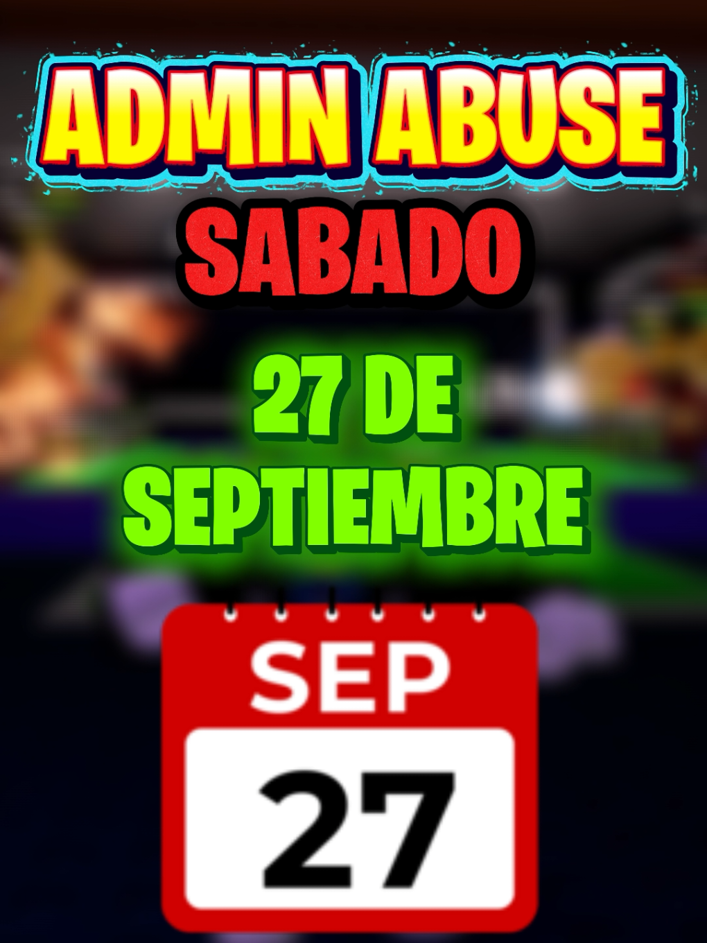 Horarios Confirmado para Admin Abuse 27 de Septiembre  #roblox #robloxgames #robloxfyp #robaunbrairont #stealabrainot 