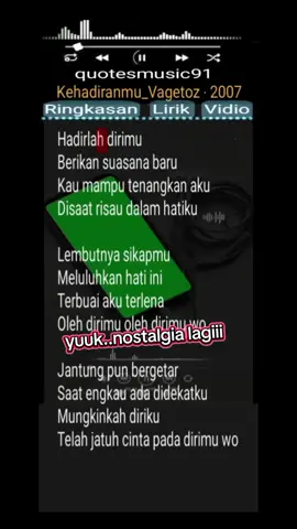 Kehadiranmu Lagu Vagetoz ‧ 2007..ayok nostalgia lagii.... #karaoke #liriklagu #lirikvideo #liriklaguviral #fyp 