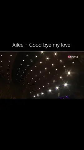 Ailee - Good bye my love 